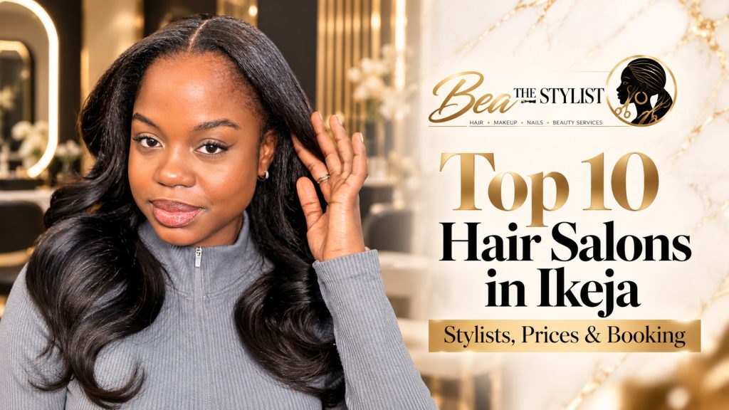 Woman with long, wavy black hair in a salon beside the BeaTheStylist logo and the title Top 10 Hair Salons in Ikeja: Stylists, Prices & Booking
